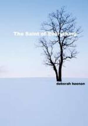 The Saint of Everything de Deborah Keenan