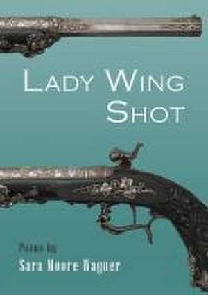 Lady Wing Shot de Sara Moore Wagner