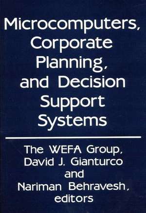 Microcomputers, Corporate Planning, and Decision Support Systems de Wefa