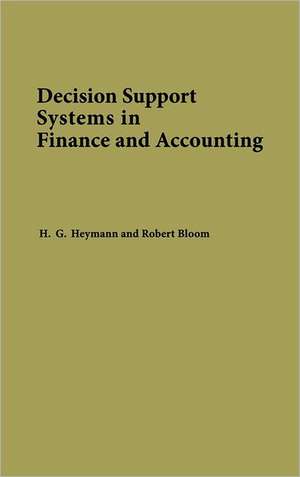 Decision Support Systems in Finance and Accounting de H. G. Heymann