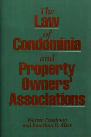 The Law of Condominia and Property Owners' Associations de Warren Freedman