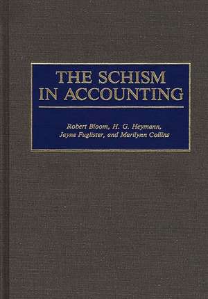 The Schism in Accounting de Robert Bloom