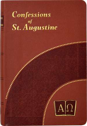 Confessions of St. Augustine de Saint Augustine of Hippo