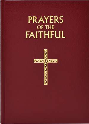 Prayers of the Faithful de Peter J. Elliot