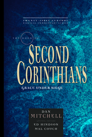 The Book of 2 Corinthians: Grace Under Siege de Dan Mitchell