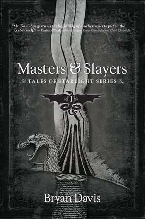 Masters & Slayers de Bryan Davis