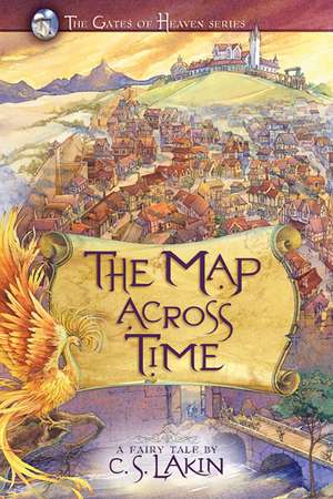 The Map Across Time de C. S. Lakin