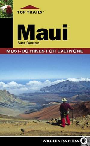 Top Trails: Maui de Sara Benson