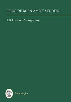 Libro de Buen Amor Studies de G.b. Gybbon–monypenn