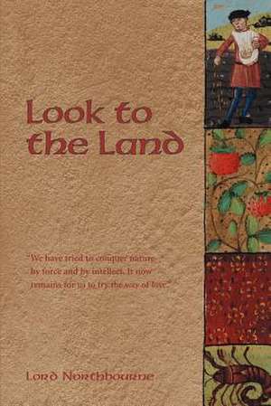 Look to the Land de Lord Northbourne