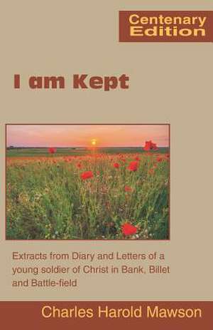 I Am Kept de Mawson, Charles Harold