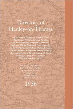 Henley-On-Thames and Neighbourhood Directory 1936 de Kelly's