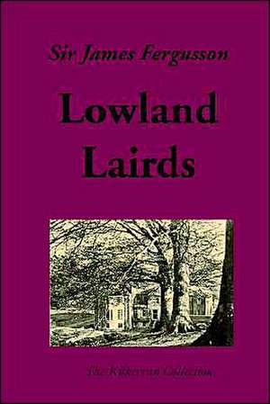 Lowland Lairds de James Fergusson