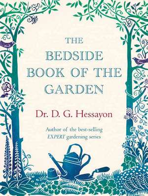 The Bedside Book of the Garden de D. G. Hessayon