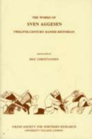 Works of Sven Aggesen: Twelfth-Century Danish Historian de Sven Aggesen