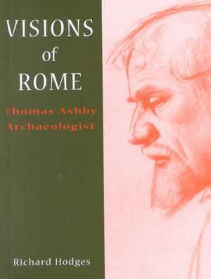 Visions of Rome de Richard Hodges