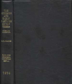 Ayyubids and Early Rasulids in the Yemen (567-694 Ah 1173-1295 Ad) de SMITH