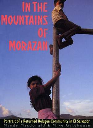 In The Mountains of Morazan de Mandy Macdonald