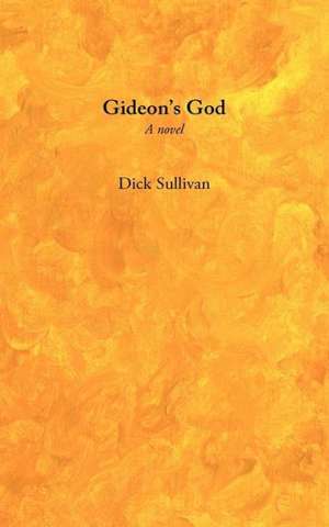 Sullivan, D: Gideon's God