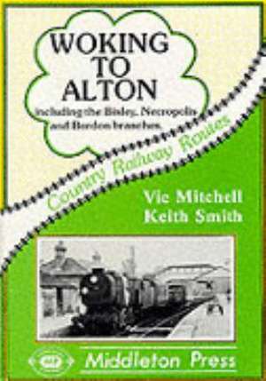 Woking to Alton de Vic Mitchell