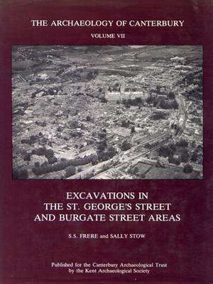 Excavations in the St. George's Street and Burgate Street Areas de S. S. Frere