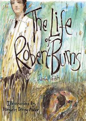 The Life of Robert Burns de James Veitch