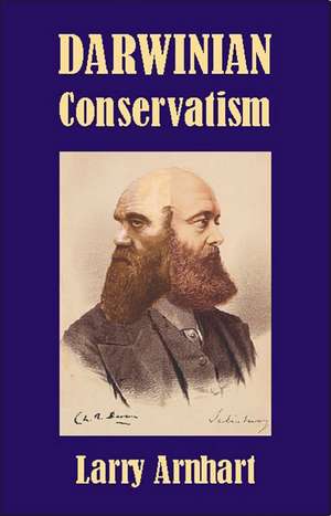 Darwinian Conservatism de Larry Arnhart