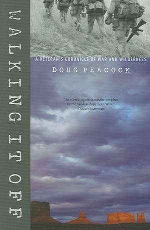Walking It Off de Doug Peacock