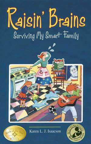 Raisin' Brains: Surviving My Smart Family de Karen L. J. Isaacson