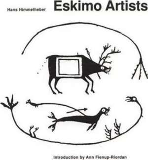 Eskimo Artists de Hans Himmelheber