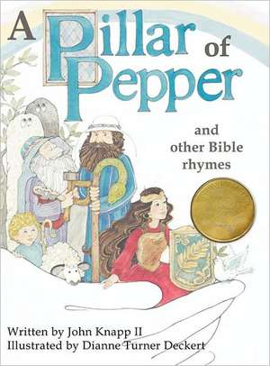 A Pillar of Pepper and Other Bible Rhymes de II John Knapp