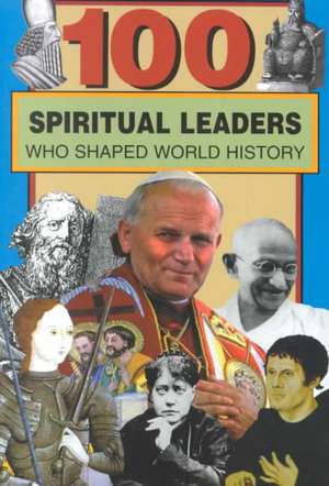 100 Spiritual Leaders de Samuel Willard Crompton