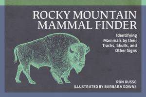 Rocky Mountain Mammal Finder de Ron Russo