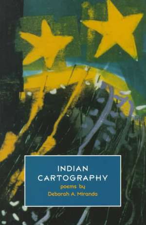 Indian Cartography de Deborah A. Miranda