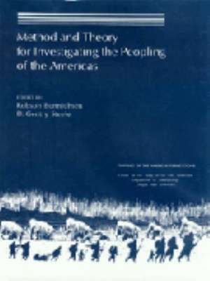 Method & Theory for Investigating the Peopling of the Americas de D. Gentry Steele