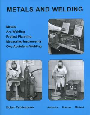 Metals and Welding de W. R. Anderson