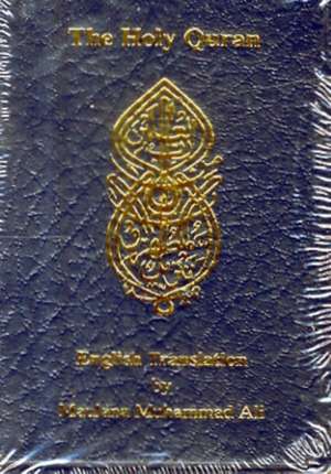 English Translation of the Holy Quran Standard Pocket Edition de Maulana Muhammad Ali