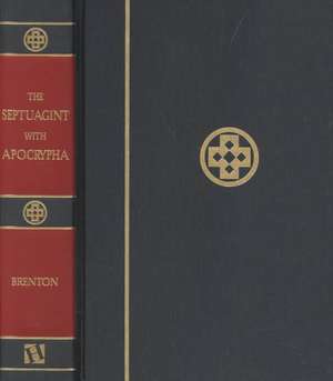 Septuagint with Apocrypha-PR-Greek/English: Translation of Dharma Verses with the Tibetan Text de L C L Brenton