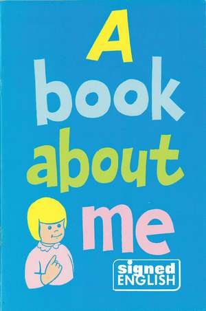 A Book About Me de Karen L. Saulnier