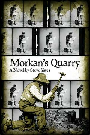 Morkan's Quarry: A Novel de Steve Yates