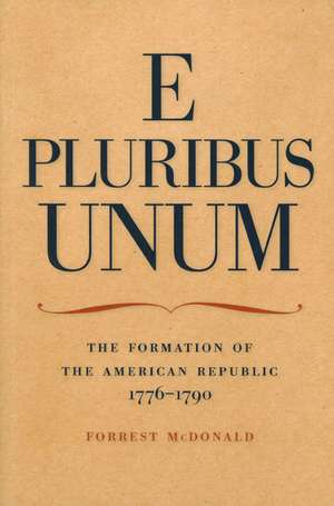 E PLURIBUS UNUM de FORREST MCDONALD