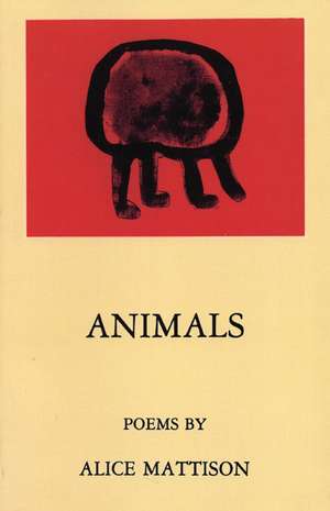 Animals de Alice Mattison