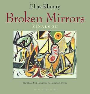 Broken Mirrors: Sinalcol de Elias Khoury