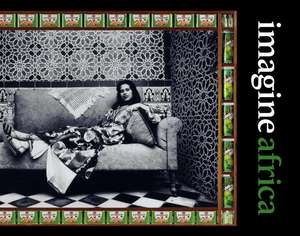 Imagine Africa: Volume 3 de Bhakti Shringarpure