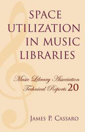 Space Utilization in Music Libraries de James P. Cassaro