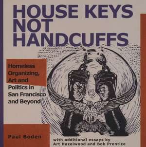 House Keys Not Handcuffs de Paul Boden