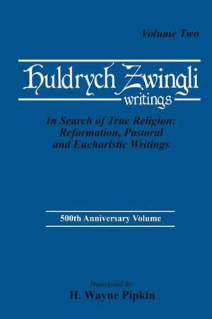 Ulrich Zwingli Writings V2 de Ulrich Zwingli