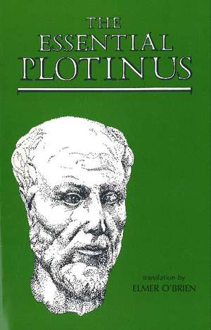 The Essential Plotinus de Plotinus