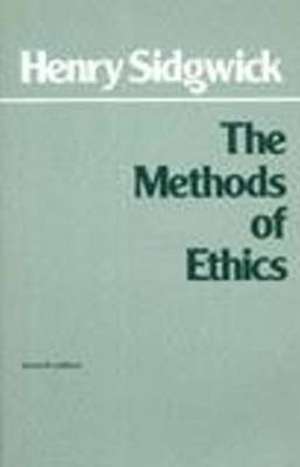 The Methods of Ethics: 7th Edition de Henry Sidgwick