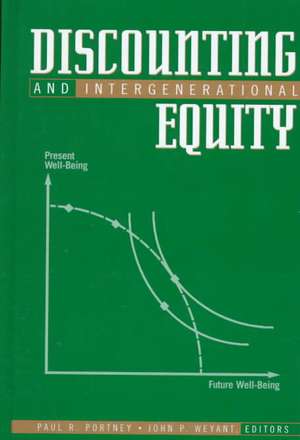 Discounting and Intergenerational Equity de Paul R. Portney